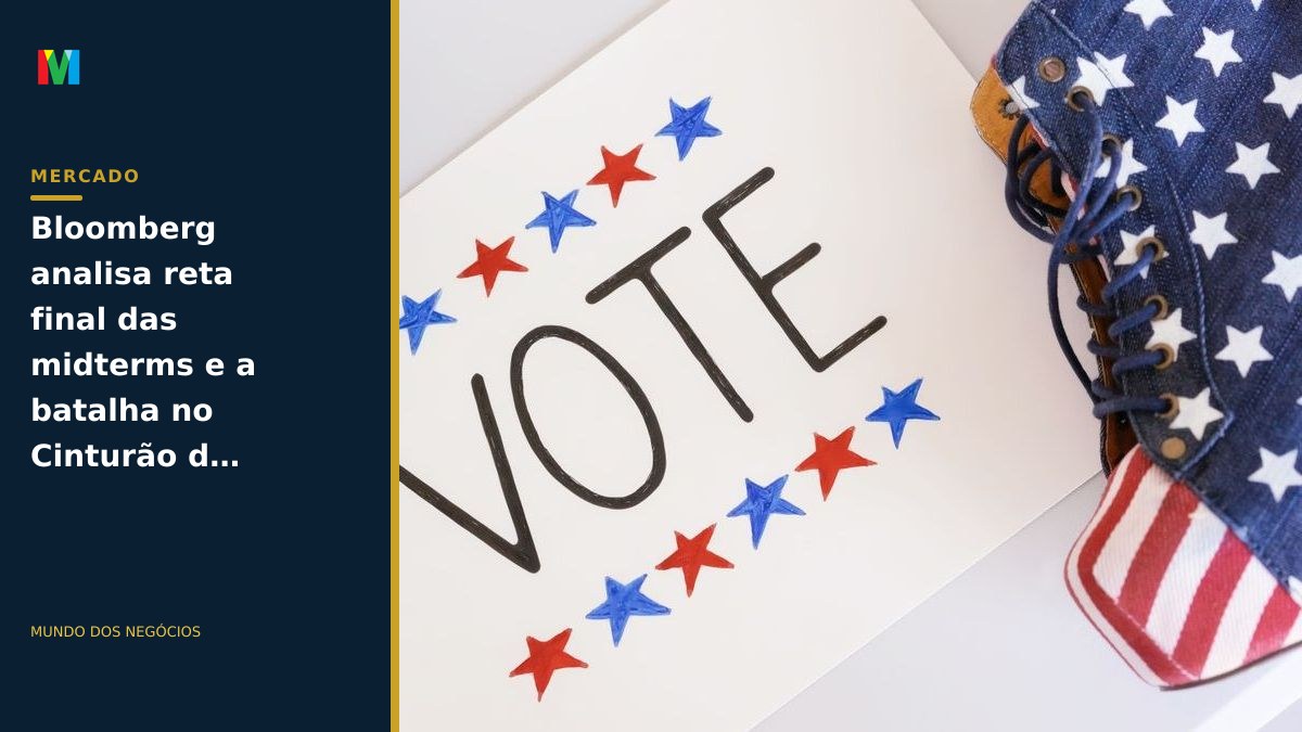 Bloomberg analisa reta final das midterms e a batalha no Cinturão da Ferrugem