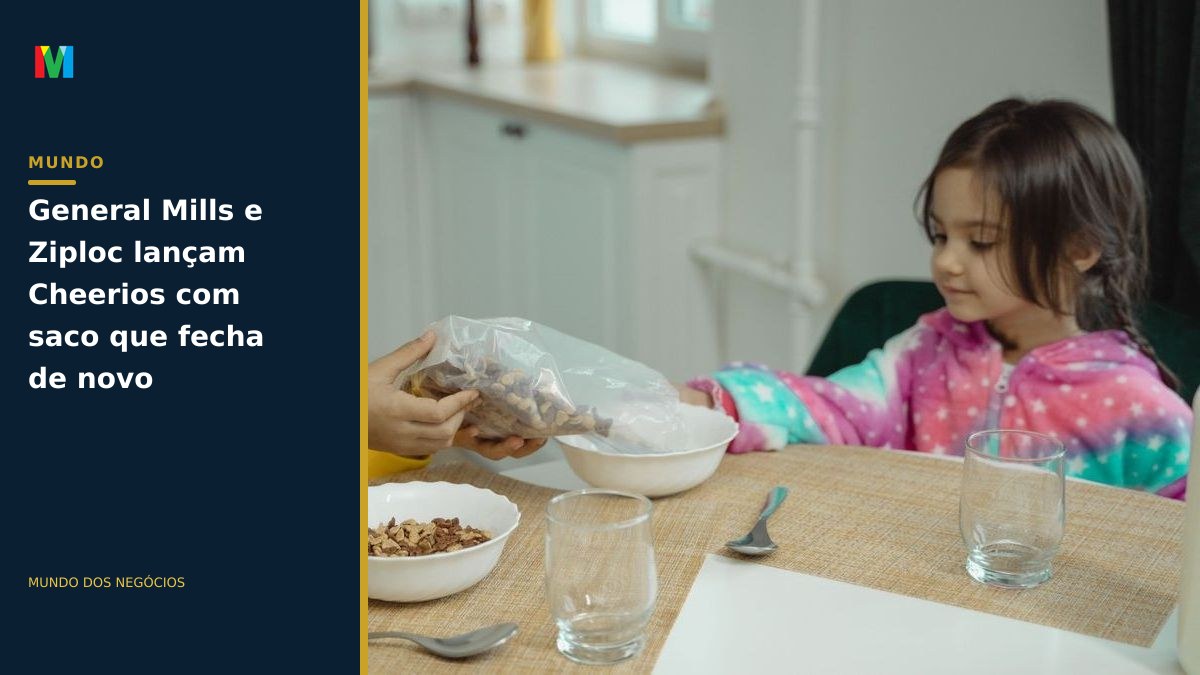 General Mills e Ziploc lançam Cheerios com saco que fecha de novo