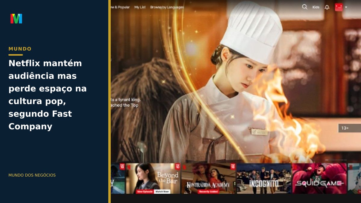 Netflix mantém audiência mas perde espaço na cultura pop, segundo Fast Company
