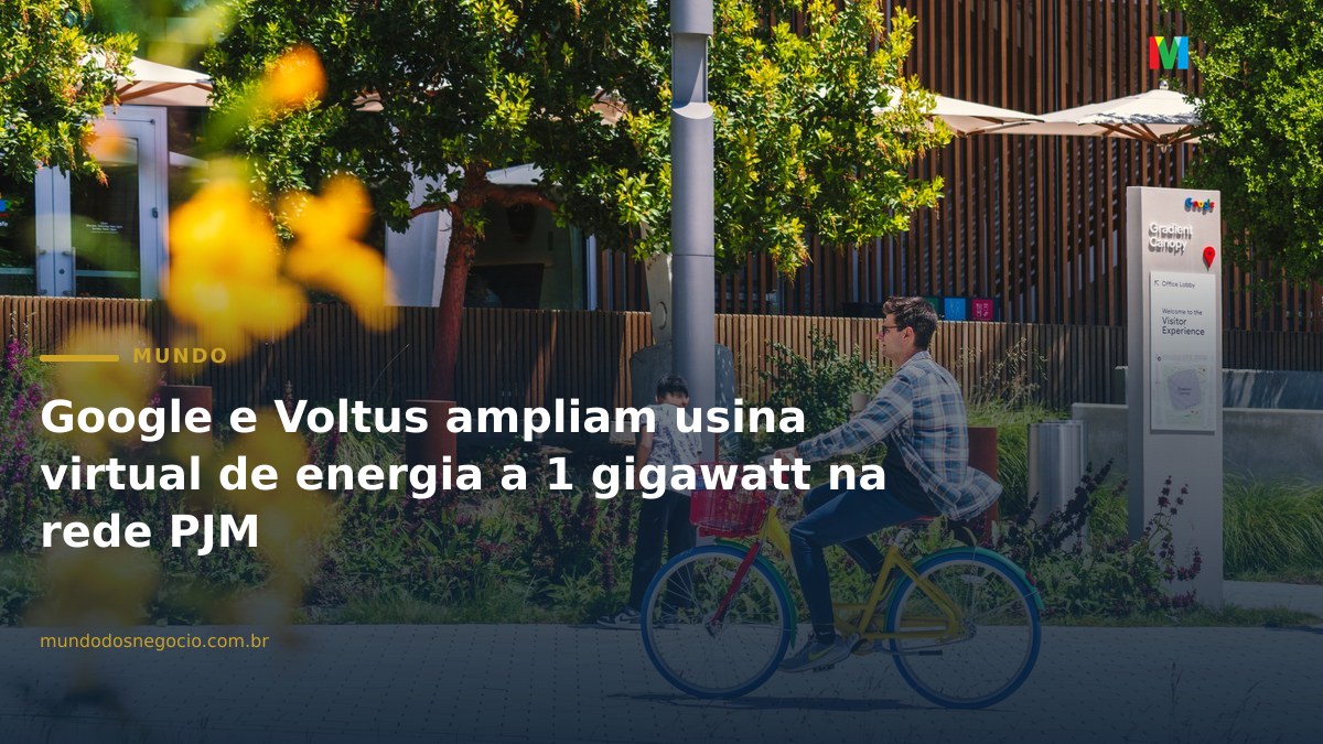 Google e Voltus ampliam usina virtual de energia a 1 gigawatt na rede PJM