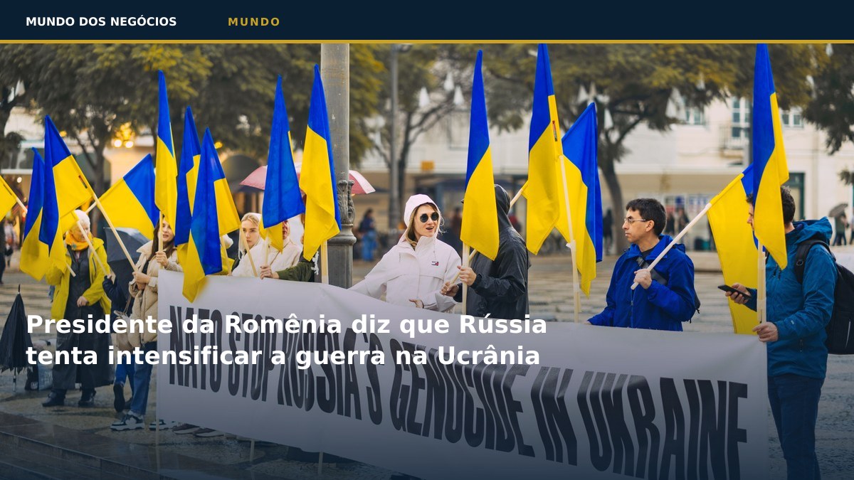 Presidente da Romênia diz que Rússia tenta intensificar a guerra na Ucrânia