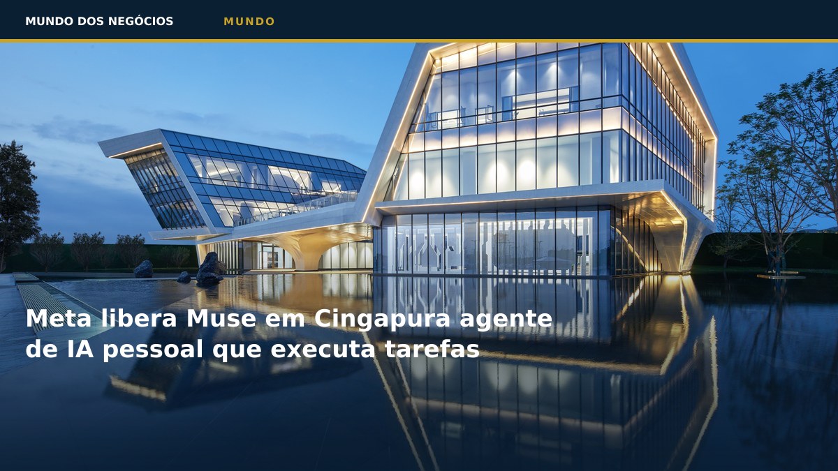 Meta libera Muse em Cingapura agente de IA pessoal que executa tarefas