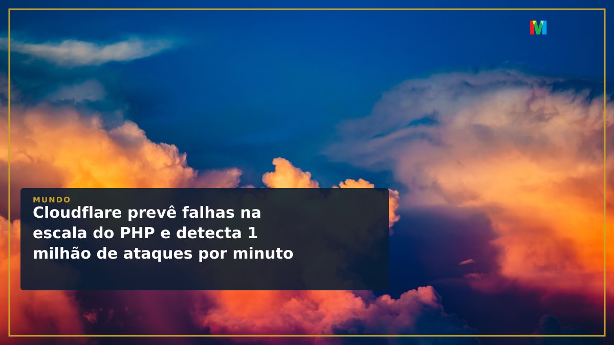 Cloudflare prevê falhas na escala do PHP e detecta 1 milhão de ataques por minuto