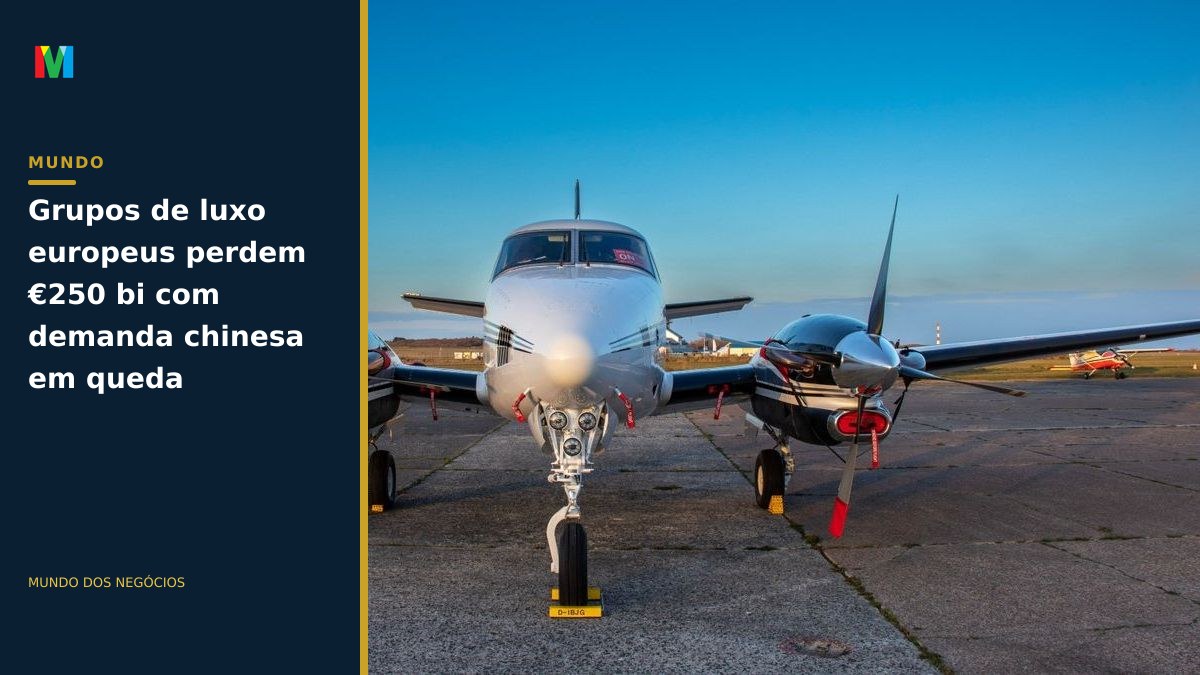 Grupos de luxo europeus perdem €250 bi com demanda chinesa em queda