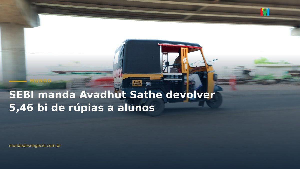 SEBI manda Avadhut Sathe devolver 5,46 bi de rúpias a alunos