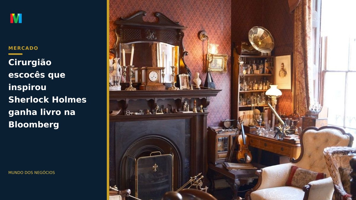 Cirurgião escocês que inspirou Sherlock Holmes ganha livro na Bloomberg