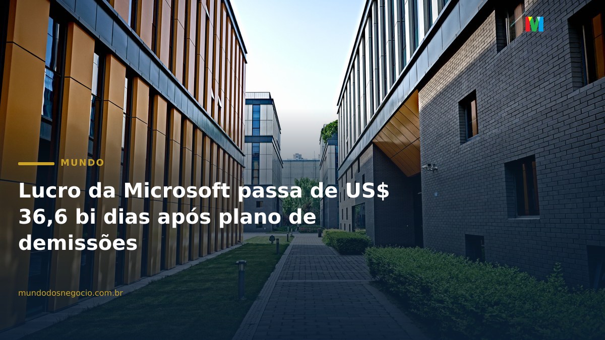 Lucro da Microsoft passa de US$ 36,6 bi dias após plano de demissões