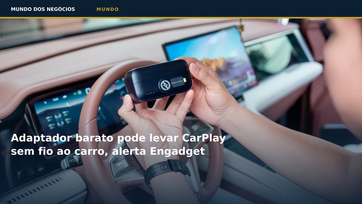 Adaptador barato pode levar CarPlay sem fio ao carro, alerta Engadget
