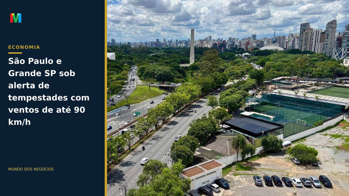 São Paulo e Grande SP sob alerta de tempestades com ventos de até 90 km/h