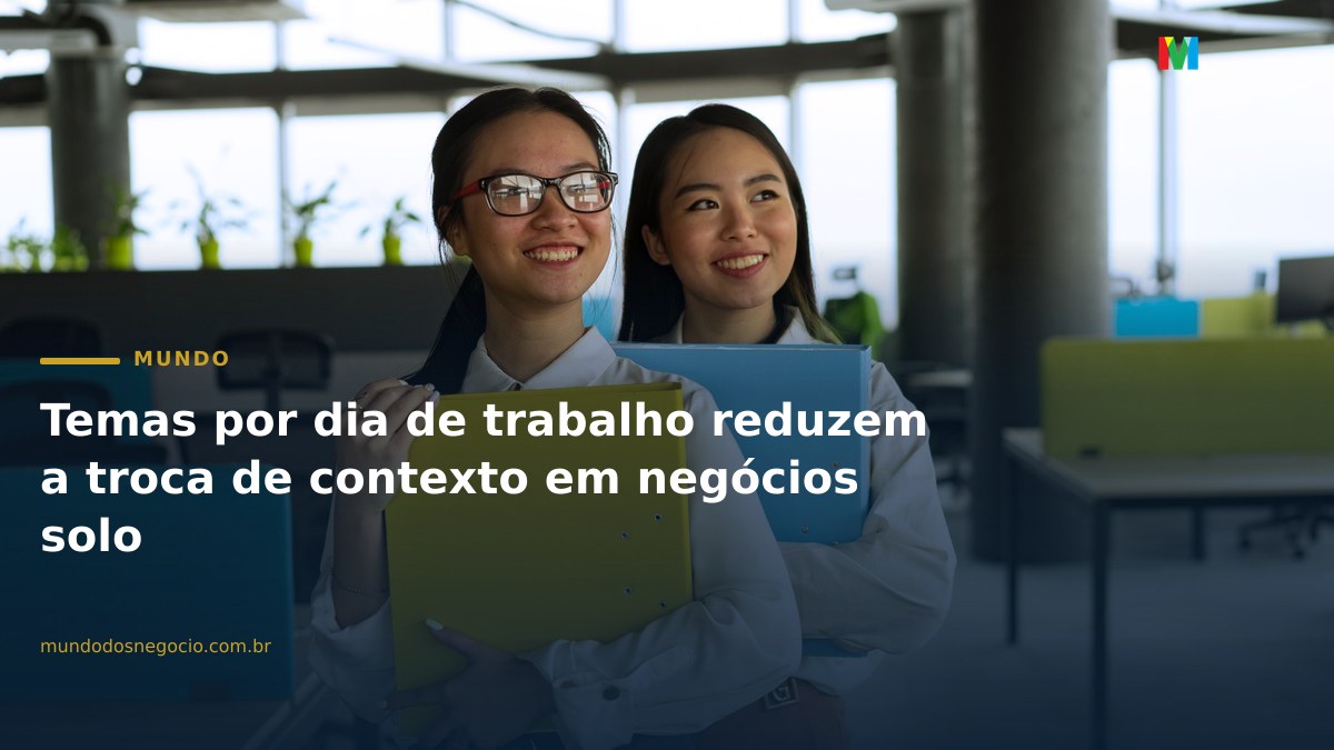 Temas por dia de trabalho reduzem a troca de contexto em negócios solo