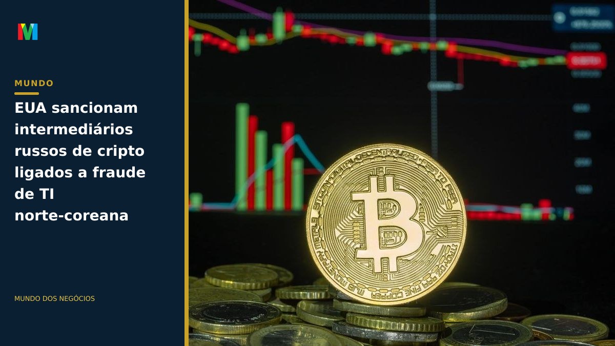 EUA sancionam intermediários russos de cripto ligados a fraude de TI norte-coreana