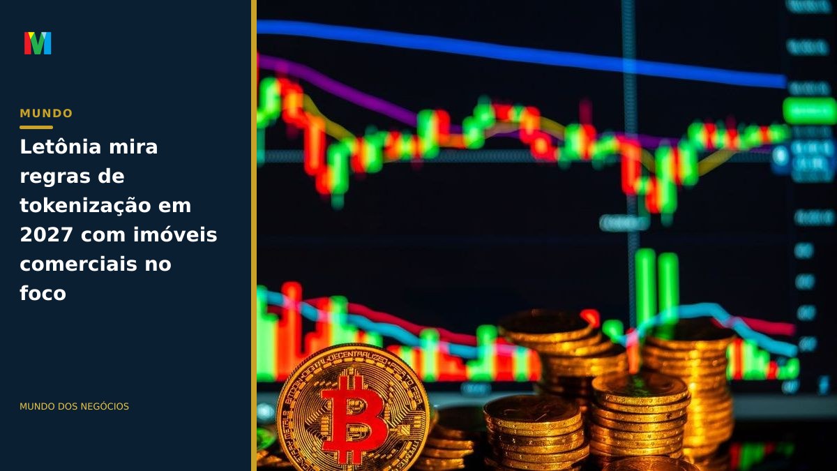 Letônia mira regras de tokenização em 2027 com imóveis comerciais no foco