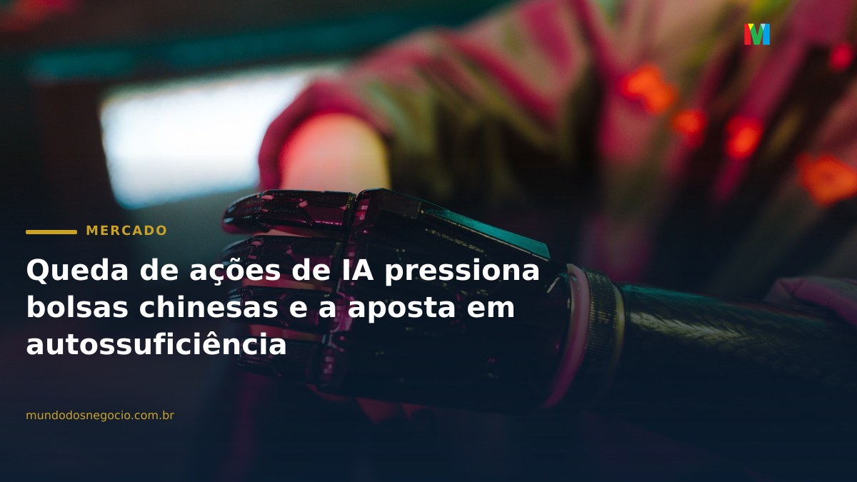 Queda de ações de IA pressiona bolsas chinesas e a aposta em autossuficiência