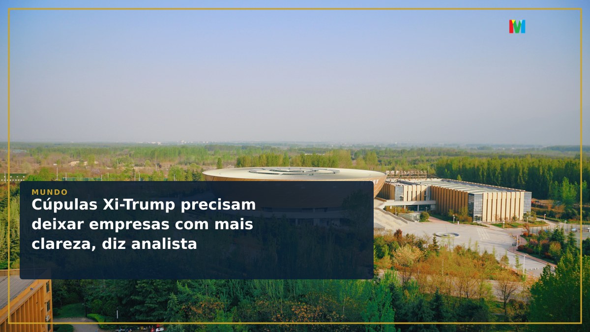 Cúpulas Xi-Trump precisam deixar empresas com mais clareza, diz analista