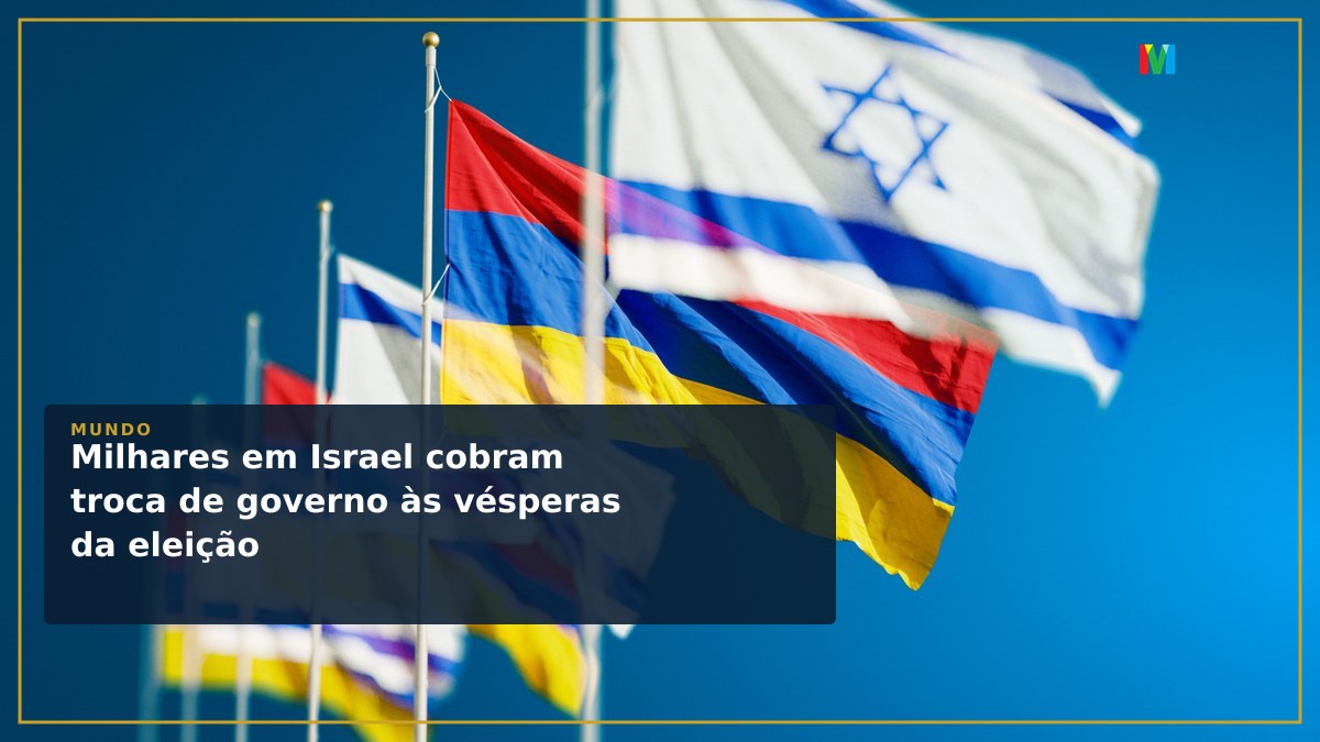 Milhares em Israel cobram troca de governo às vésperas da eleição