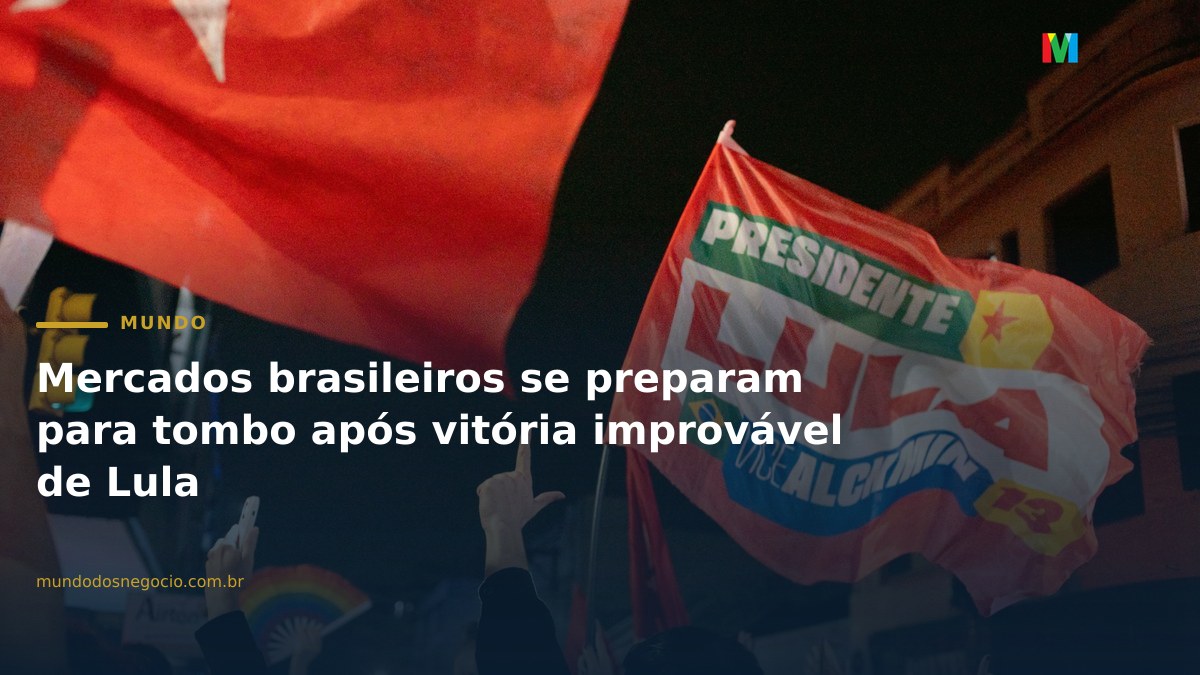 Mercados brasileiros se preparam para tombo após vitória improvável de Lula