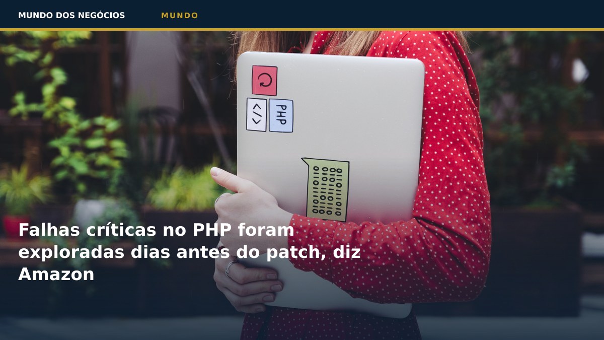 Falhas críticas no PHP foram exploradas dias antes do patch, diz Amazon