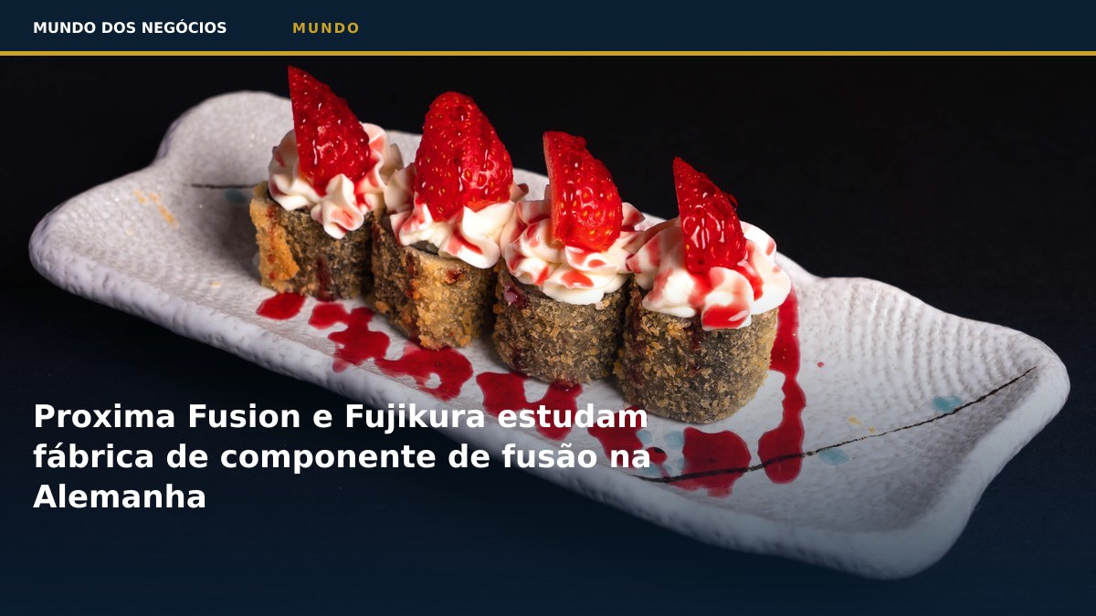 Proxima Fusion e Fujikura estudam fábrica de componente de fusão na Alemanha