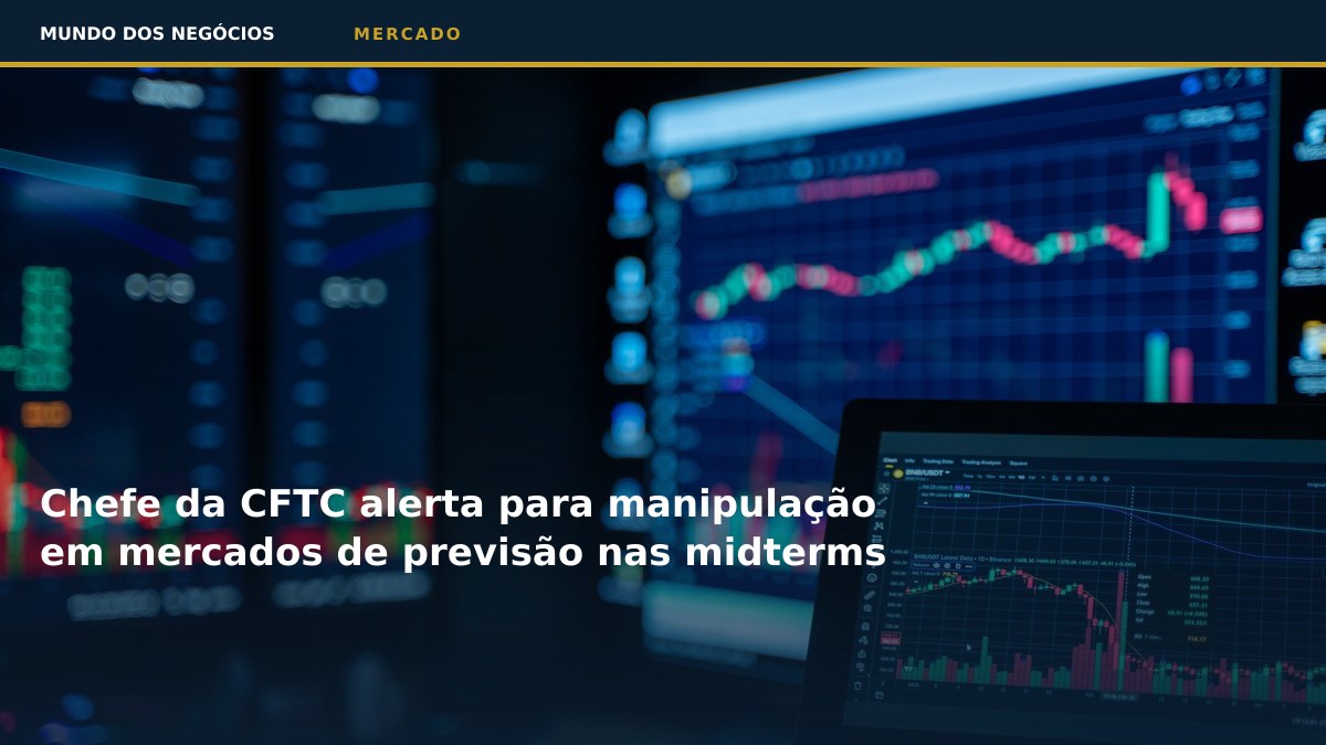 Chefe da CFTC alerta para manipulação em mercados de previsão nas midterms