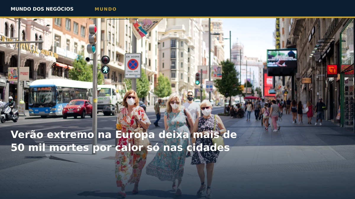 Verão extremo na Europa deixa mais de 50 mil mortes por calor só nas cidades