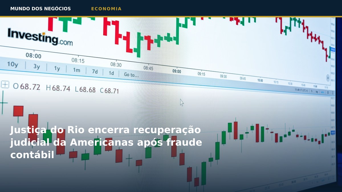 Justiça do Rio encerra recuperação judicial da Americanas após fraude contábil