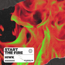 HIWK - Start the Fire