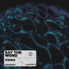 Wendg - Say The Word