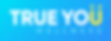 True you png signage.png