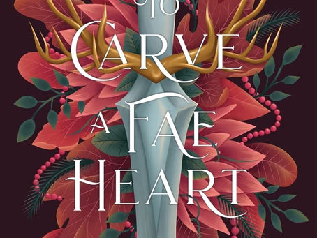 An Enchanting Journey Through Faeryland: Tessonja Odette's To Carve a Fae Heart