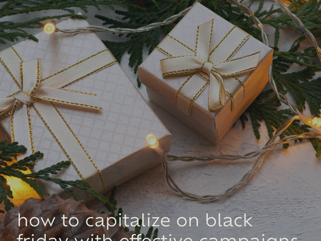 how to capitalize on black friday & cyber monday with effective campaigns