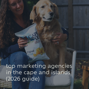 top marketing agencies in the cape and islands (2026 guide)