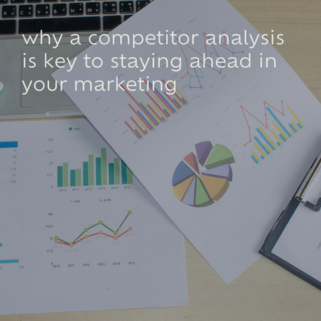 why a competitor analysis is key to staying ahead in your marketing