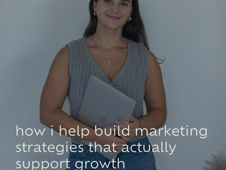 how i help build marketing strategies that actually support growth