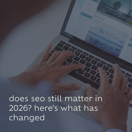 does seo still matter in 2026? here's what has changed