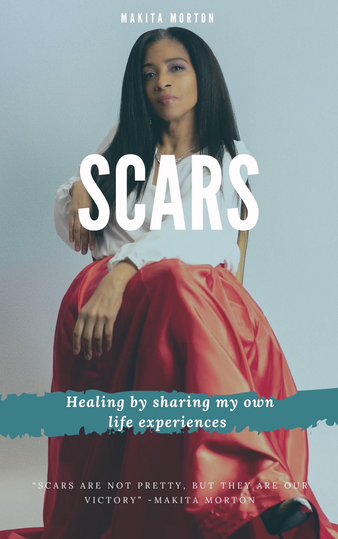 Scars by Makita Morton