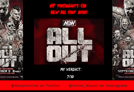 Stuart Irvine Thoughts on AEW All Out 2020. 