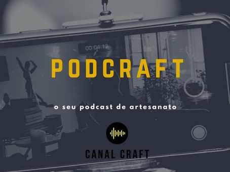 PodCraft #001 - Marcelo Darghan: 30 anos de artesanato