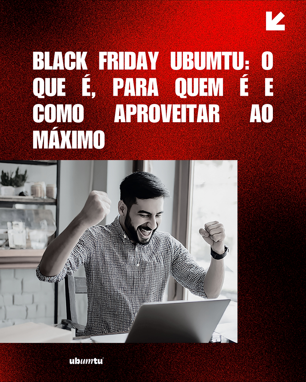 Black Friday Agência Ubumtu