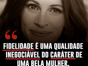 Fidelidade é uma qualidade inegociável
