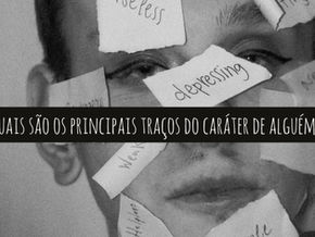 Quais são os principais traços do caráter de alguém?