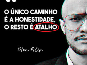 O único caminho é a honestidade de caráter