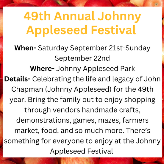 Johnny Appleseed is this weekend on September 21st and September 22nd. Celebrating the life and legacy of John Chapman!