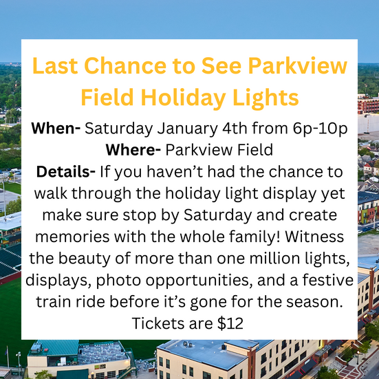 If you have not had a chance to walk through the holiday light display at Parkview Field, then make sure to check out the local holiday lights going on in Fort Wayne.￼