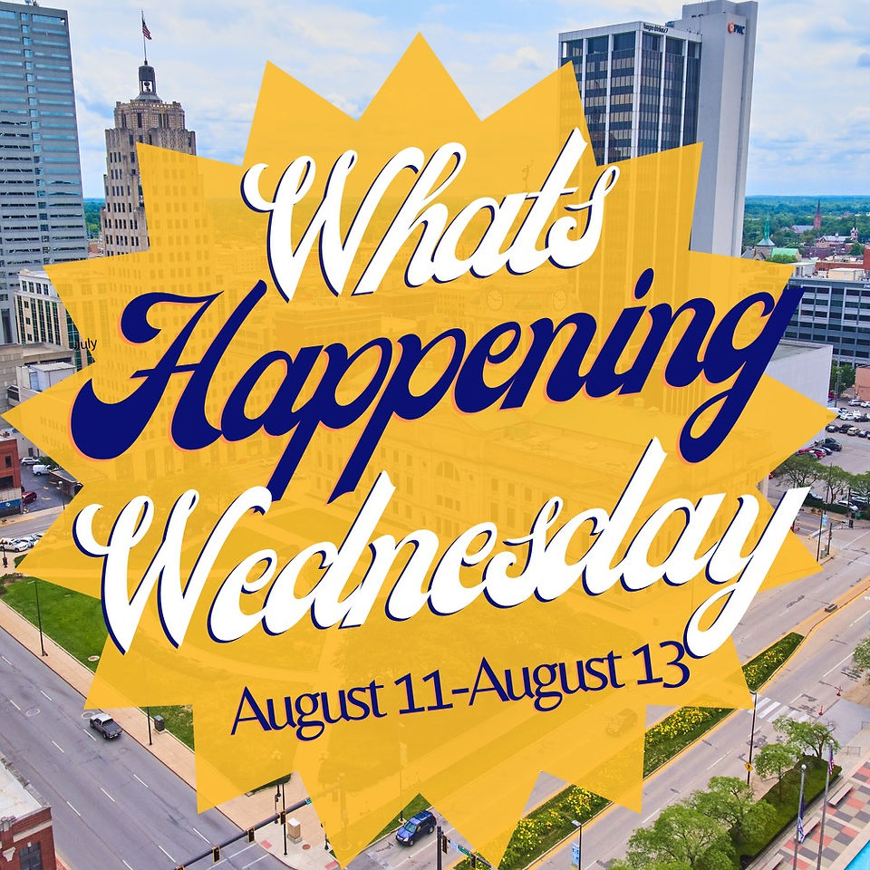 What's happening in Fort Wayne is an Article the Fort Wayne Business Journal publish every Wednesday.  Fort Wayne Events and Happenings.