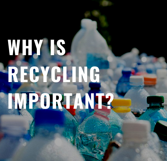 Why Is Recycling Important