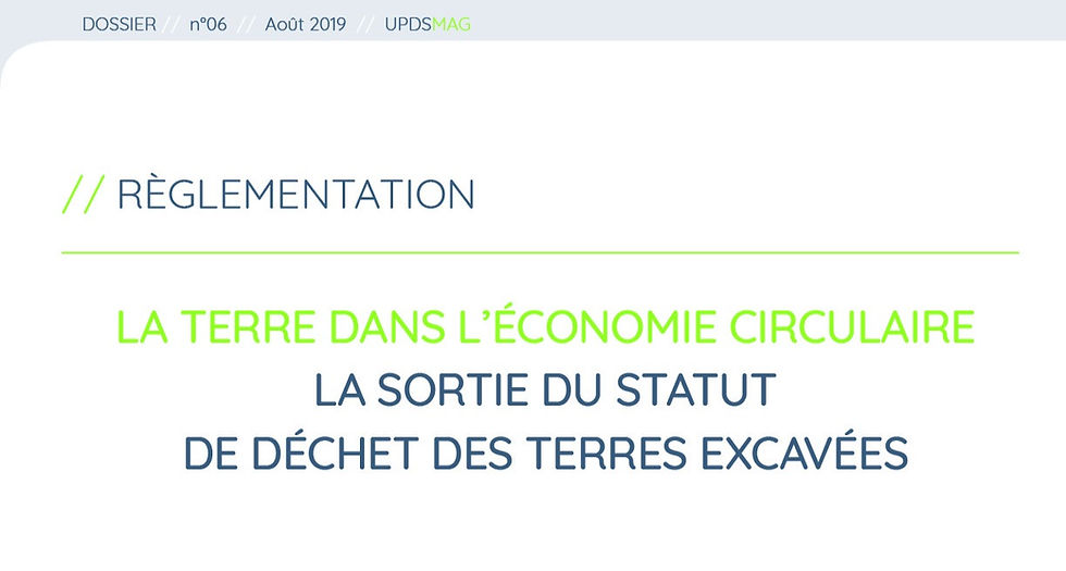 Sortie du statut de déchet des terres excavées
