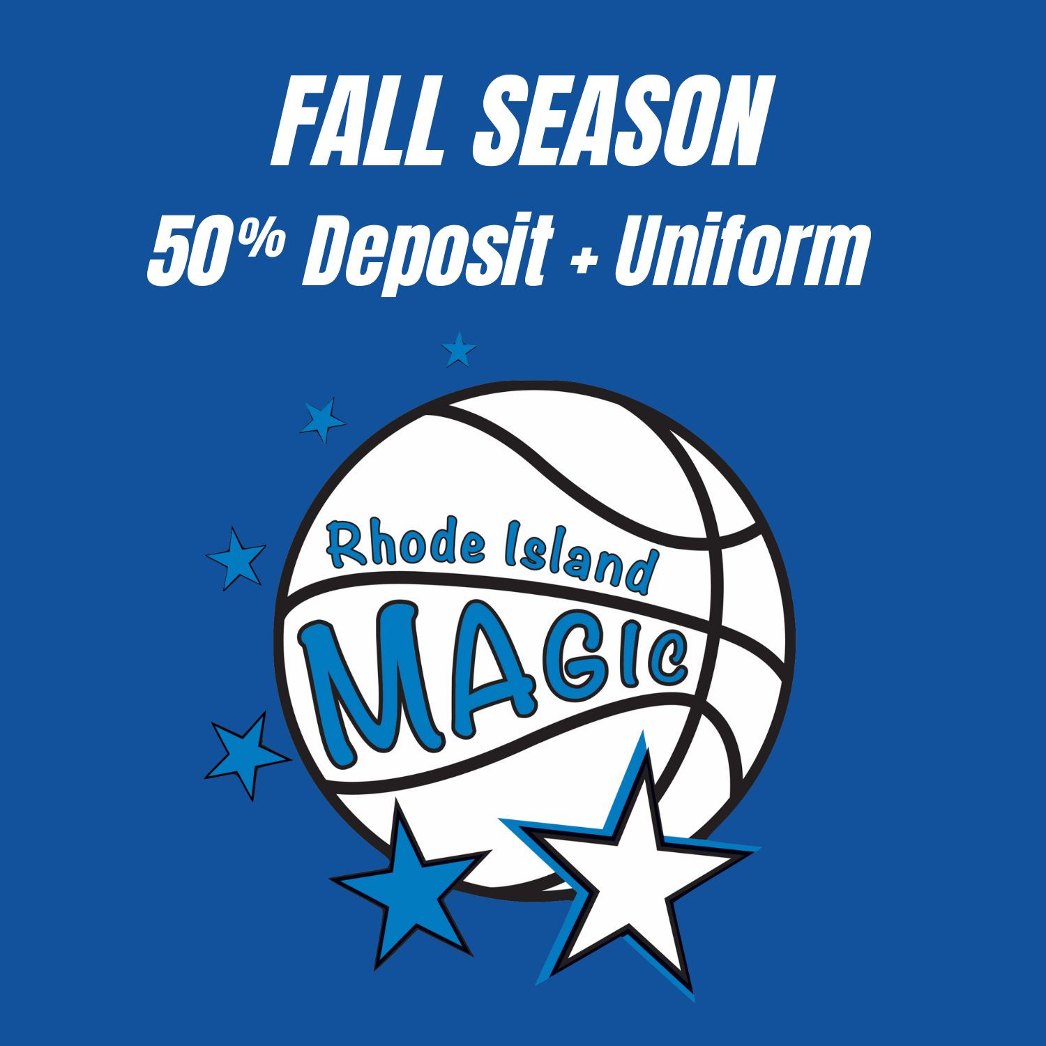 50% Deposit for Fall Season + Uniform