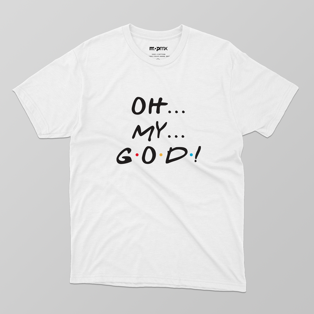 T-Shirt - Oh my God!