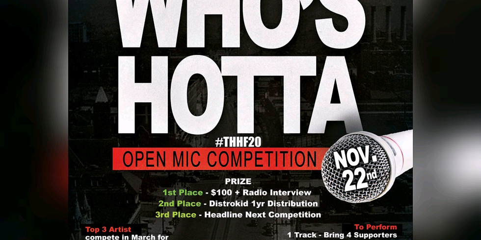 "WHO'S HOTTA" Open Mic Competition