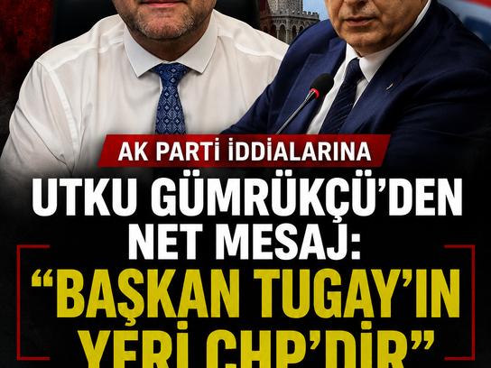 AK Parti iddialarına Utku Gümrükçü'den net mesaj: "Başkan Tugay'ın yeri CHP'dir"